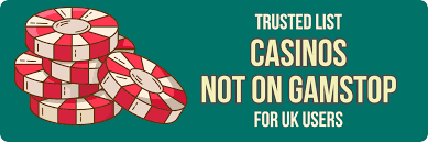 Casinos Non on Gamstop Your Guide to Unrestricted Gaming